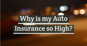Why is my auto insurance so high
