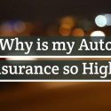 Why is my auto insurance so high