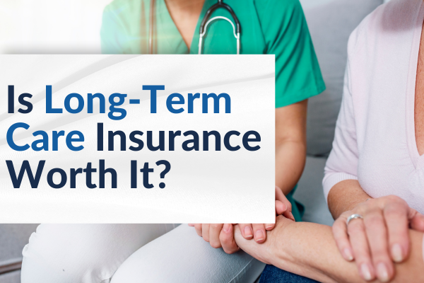 long term care insurance worth it