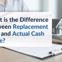 replacement cost and actual cash value.blog post.image.2023