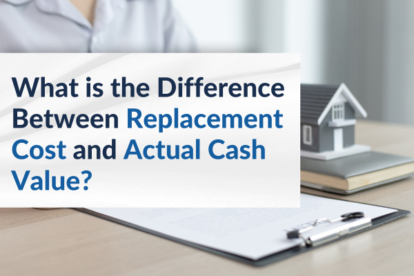 replacement cost and actual cash value.blog post.image.2023