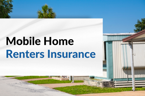 Mobile Home Renters Insurance