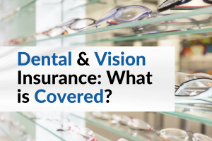 what does dental and vision insurance cover