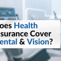 health insurance dental vision.blog.image.2024