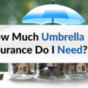 how much umbrella insurance do i need