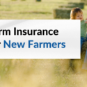 insurance for new farmers blog image 2025 (1)