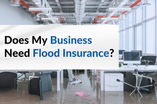 does my business need flood insurance blog image 2025 does my business need flood insurance blog image 2025