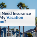do i need insurance for my vacation home blog image 2025 (1)